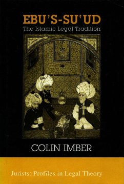 Ebu's-Su`ud: The Islamic Legal Tradition - Imber, Colin