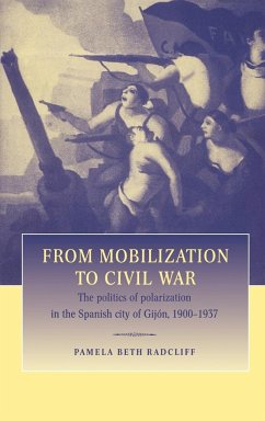 From Mobilization to Civil War - Radcliff, Pamela B.; Radcliff, Pamela Beth