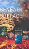 Beneath the Surface: A Natural History of Australian Caves