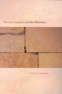 Flavius Josephus on the Pharisees - Mason, Steve