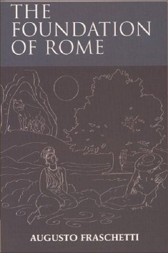 The Foundation of Rome - Fraschetti, Augusto