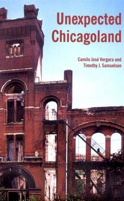 Unexpected Chicagoland - Vergara, Camilo Jose; Samuelson, Tim