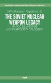 The Soviet Nuclear Weapon Legacy