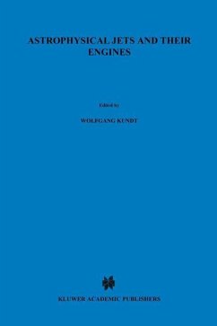 Astrophysical Jets and Their Engines - Kundt, Wolfgang (Hrsg.)