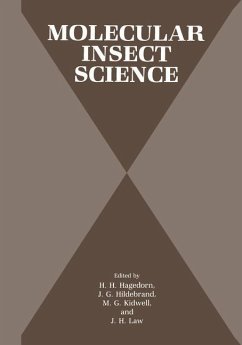 Molecular Insect Science - Hagedorn, H.H. / Hildebrand, J.G. / Kidwell, M.G. / Law, J.H. (Hgg.)