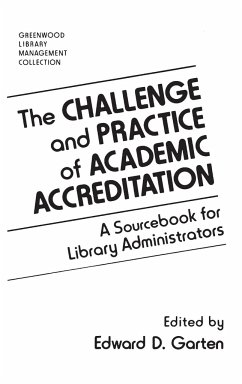 The Challenge and Practice of Academic Accreditation - Garten, Edward