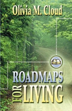 Roadmaps for Living - Cloud, Olivia M.