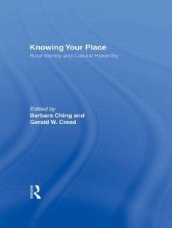 Knowing Your Place - Ching, Barbara / Creed, Gerald W. (eds.)