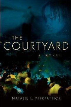 The Courtyard - Kirkpatrick, Natalie L.
