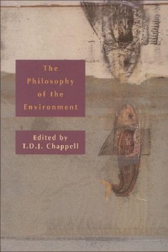 The Philosophy of the Environment - Chappell, T. D. J. (ed.)