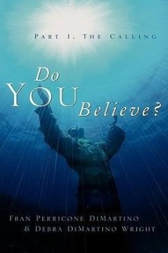 Do You Believe? - DiMartino, Fran Perricone; Wright, Debra DiMartino