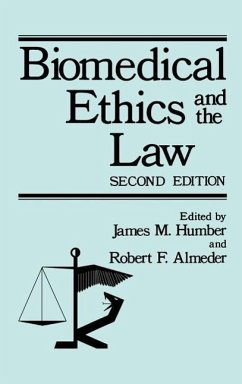 Biomedical Ethics and the Law - Humber, James M. / Almeder, Robert E. (Hgg.)