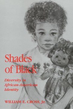 Shades of Black: Diversity in African American Identity - Cross, William
