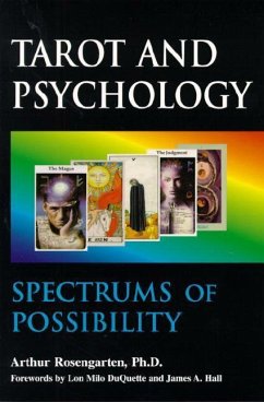 Tarot and Psychology: Spectrums of Possibility - Rosengarten Ph. D., Arthur
