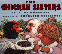 The Chicken Sisters - Numeroff, Laura Joffe