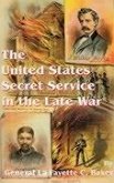 The United States Secret Service in the Late War