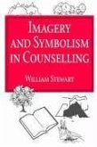 Imagery and Symbolism in Counselling