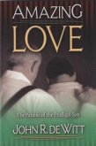 Amazing Love: The Parable of T
