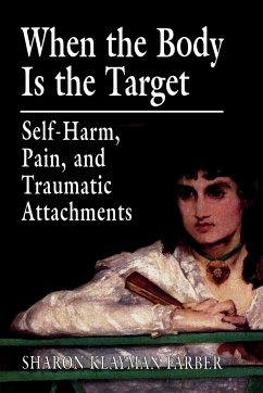 When the Body Is the Target - Farber, Sharon Klayman