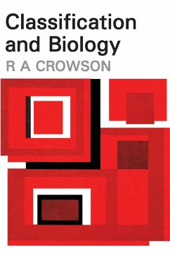 Classification and Biology - Crowson, R A
