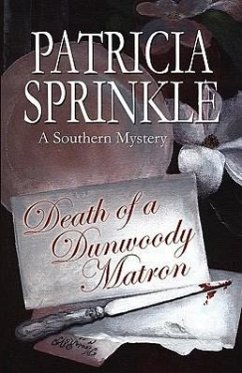 Death Of A Dunwoody Matron - Sprinkle, Patricia