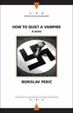 How to Quiet a Vampire: A Sotie - Pekic, Borislav