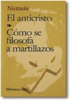 Cover El anticristo ; Cómo se filosofa a martillazos