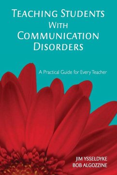Teaching Students With Communication Disorders - Ysseldyke, Jim; Algozzine, Bob