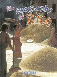 The Biography of Rice - Zronik, John Paul