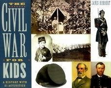 The Civil War for Kids - Herbert, Janis