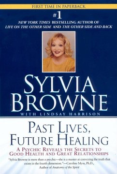 Past Lives, Future Healing - Browne, Sylvia; Harrison, Lindsay