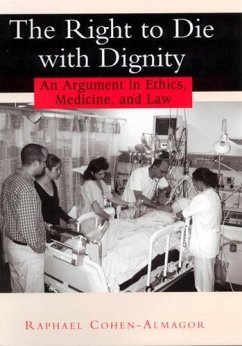 The Right to Die with Dignity - Cohen-Almagor, Raphael