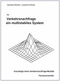 die Verkehrsnachfrage - ein multistabiles System die Verkehrsnachfrage - ein multistabiles System