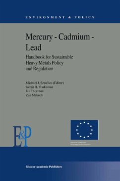 Mercury ¿ Cadmium ¿ Lead Handbook for Sustainable Heavy Metals Policy and Regulation - Vonkeman, Gerrit H.;Thornton, Ian;Makuch, Zen