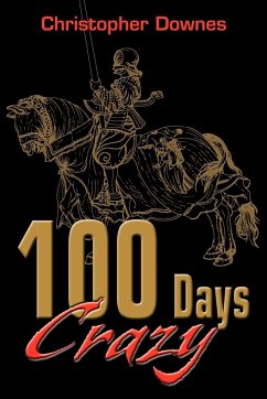 100 Days Crazy - Downes, Christopher