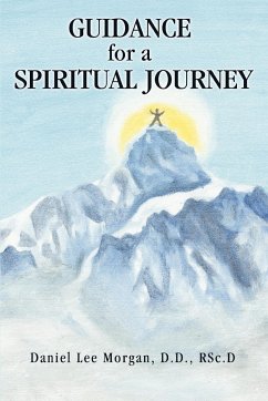 Guidance for a Spiritual Journey - Morgan D. D., RSc. D. Daniel Lee