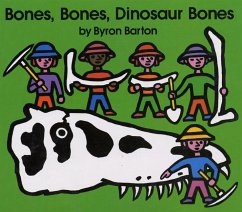 Bones, Bones, Dinosaur Bones - Barton, Byron