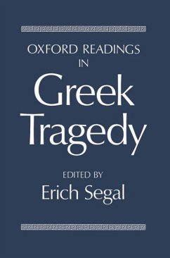 Oxford Readings in Greek Tragedy - Segal, Erich (ed.)