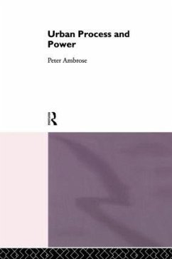 Urban Process and Power - Ambrose, Peter