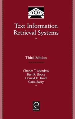 Text Information Retrieval Systems - Meadow, Charles T.;Boyce, Bert R.;Kraft, Donald H.