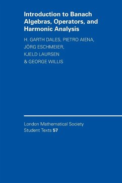 Introduction to Banach Algebras, Operators, and Harmonic Analysis - Dales, H. Garth; Aiena, Pietro; Eschmeier, Jörg