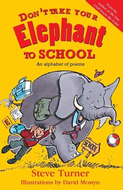 Don't Take Your Elephant to School - Turner, Steve