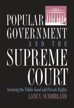 Popular Government and the Supreme Court - Sunderland, Lane