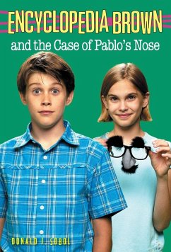 Encyclopedia Brown and the Case of Pablos Nose - Sobol, Donald J