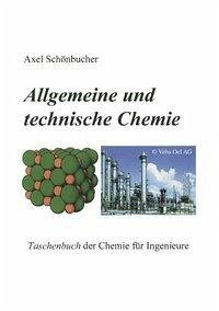 Allgemeine und Technische Chemie - Schönbucher, Axel