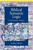 Biblical Semantic Logic Biblical Semantic Logic