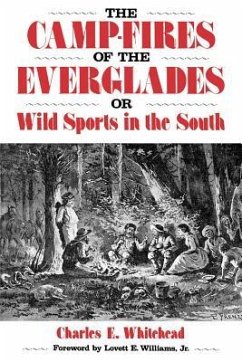 Camp-Fires of the Everglades - Whitehead, Charles E