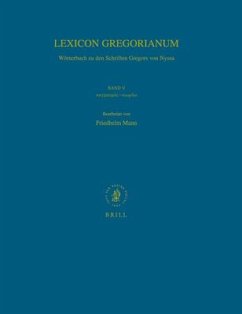 Lexicon Gregorianum, Volume 5 Band V καγχασμός-κωφόω: Wörterbuch Zu Den Schrifte - Mann, Friedhelm (Bearb.) / Forschungsstelle Gregor von Nyssa an der Westfälischen Wilhelms-Universität (Hgg.) Hauschild, Wolf-Dieter (Leitung)