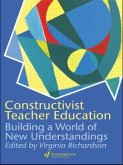 Constructivist Teacher Education