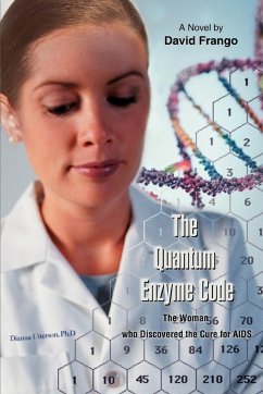 The Quantum Enzyme Code (The Woman who Discovered the Cure for AIDS) - Frango, Matthew David